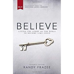 Believe Living the Story of the Bible to Become Like Jesus